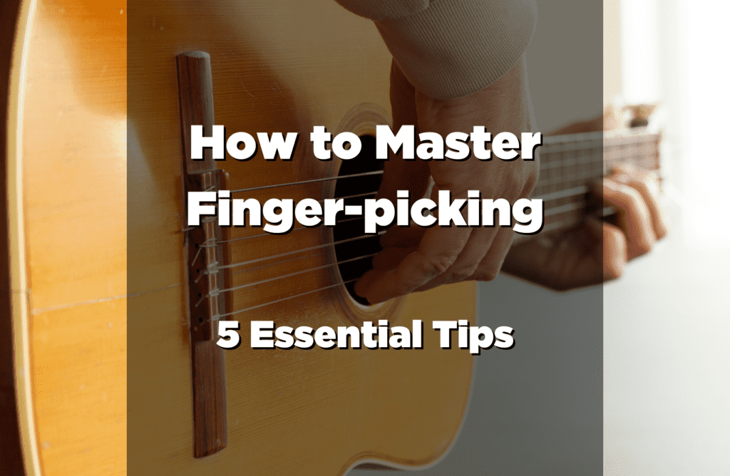 How to Master Fingerpicking With 5 Simple Tips Guitar Pick Reviews
