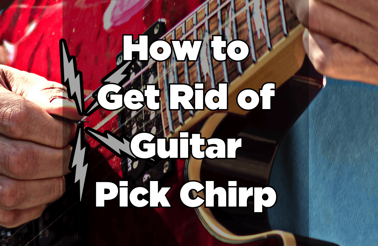 How to Eliminate (or Use) Guitar Pick Chirp - Guitar Pick Reviews