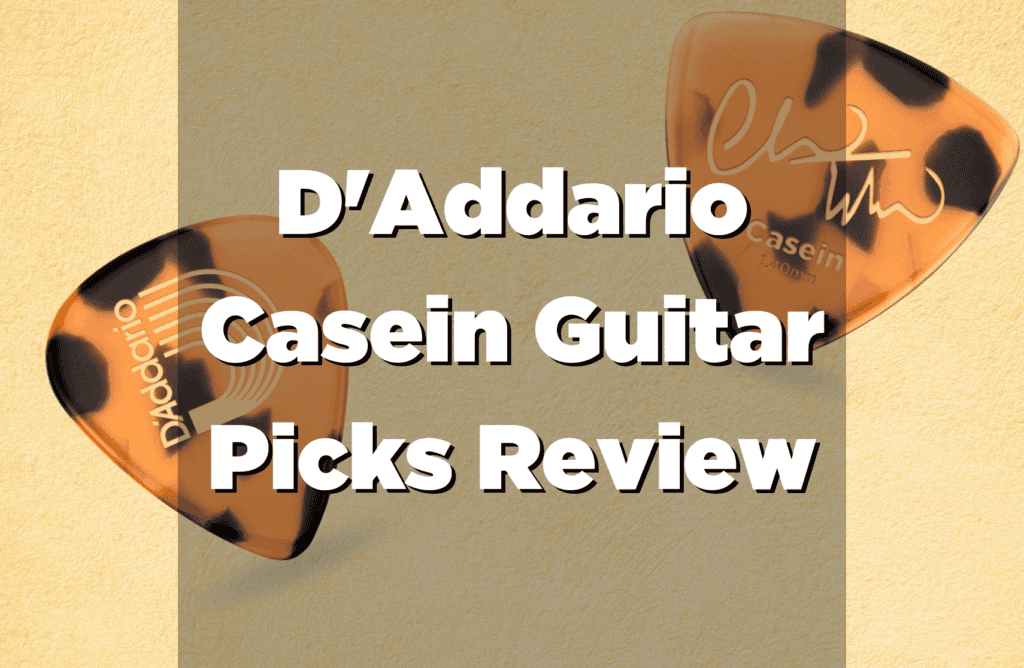 D'Addario Casein Guitar Picks Review